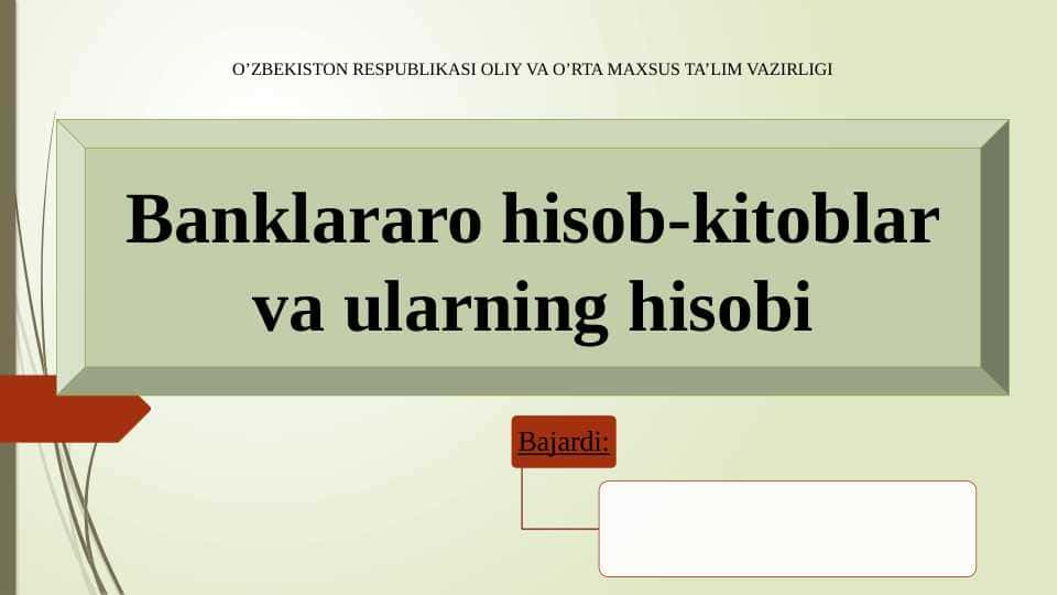 Banklararo hisob-kitoblar va ularning hisobi