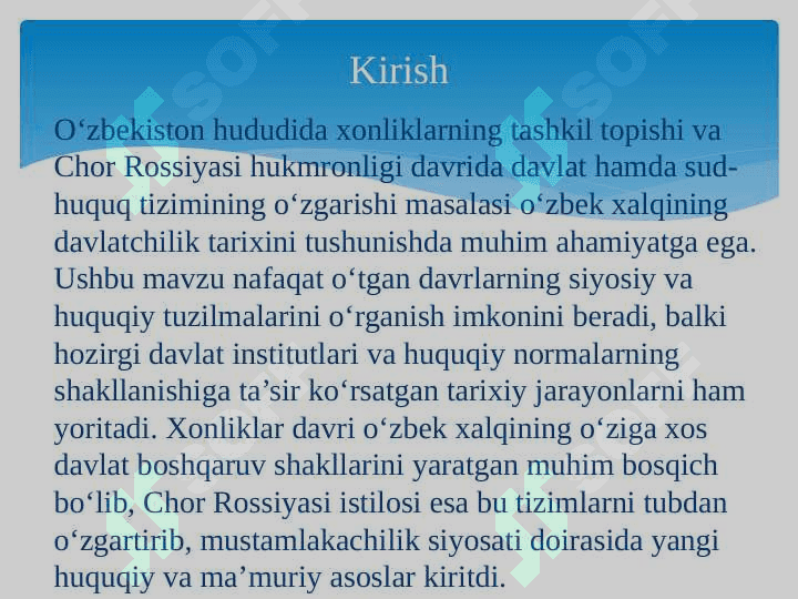 Xonliklarni tashkil topishi. Chor Rossiyasi xukmronligi davrida davlat va  sud-huquq  tizimi 4