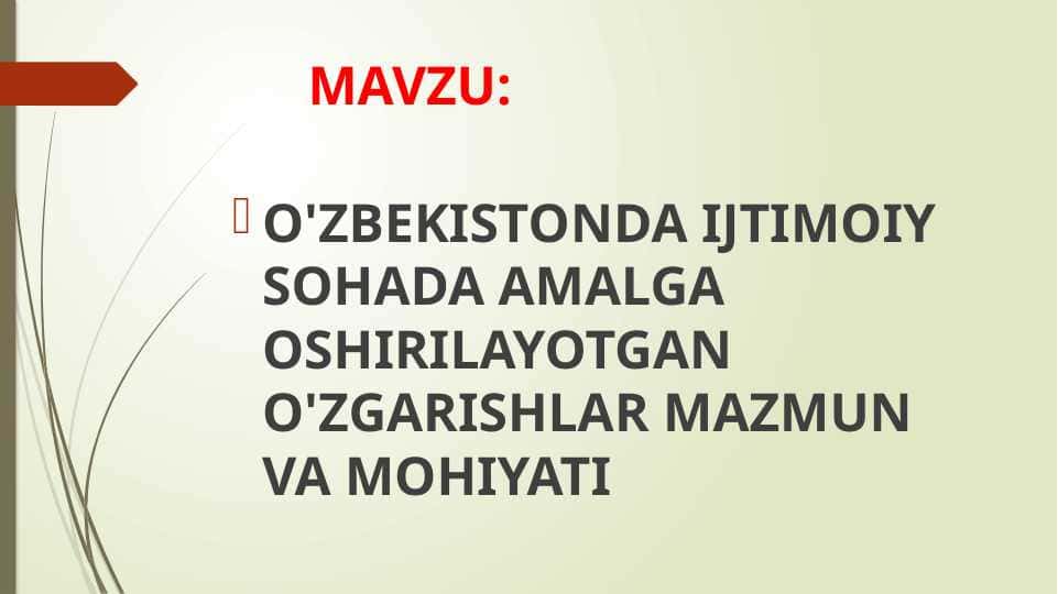 o'zbekistonda ijtimoiy sohada amalga oshirilayotgan o'zgarishlar mazmun va mohiyati