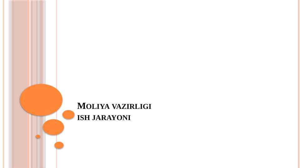 Moliya vazirligi ish jarayoni t.pptx