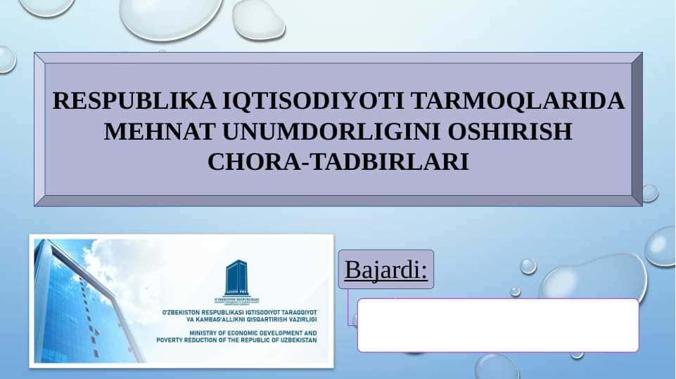 Respublika iqtisodiyoti tarmoqlarida mehnat unumdorligini oshirish chora-tadbirlari
