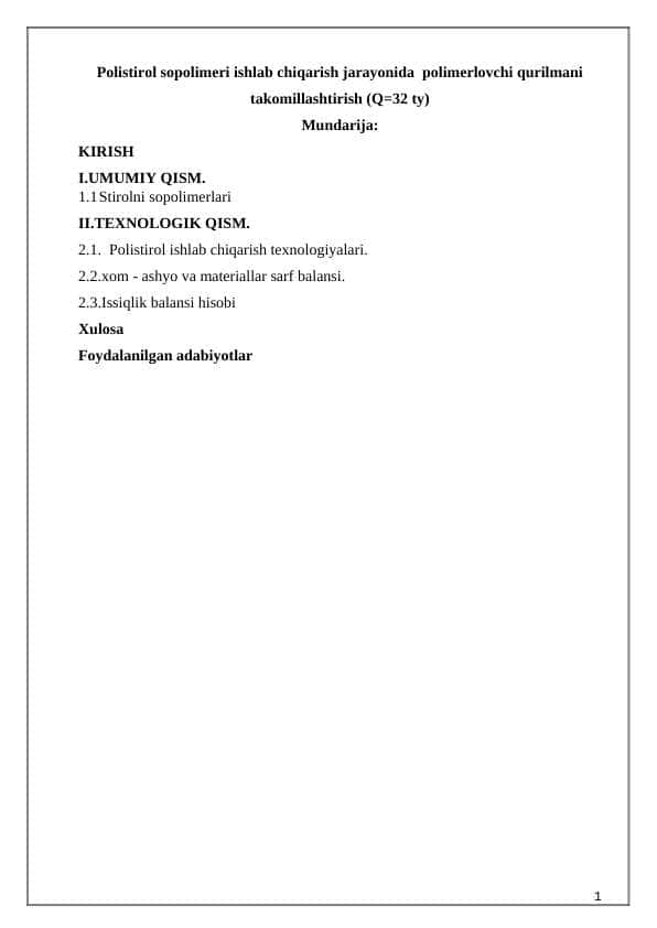 Polistirol sopolimeri ishlаb chiqаrish jаrаyonidа  polimerlovchi qurilmаni tаkomillаshtirish (Q=32 ty)