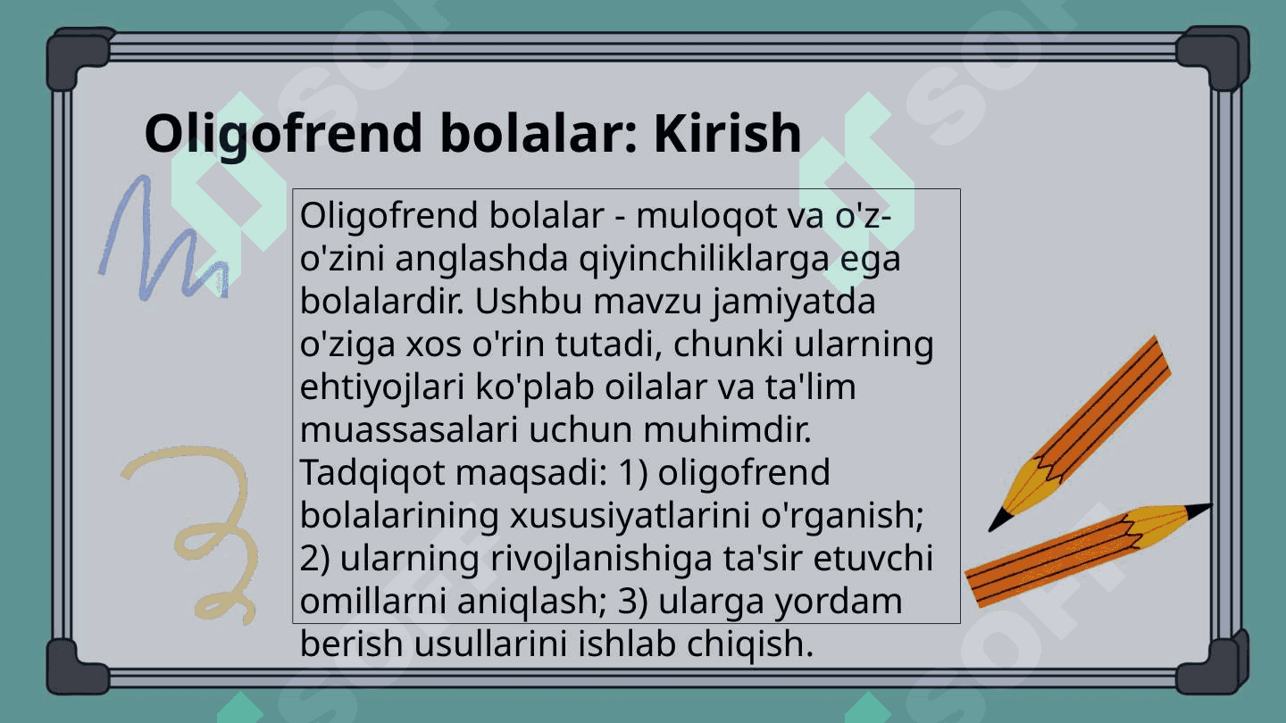 Oligofrend bolalar ularning tavsifi 3