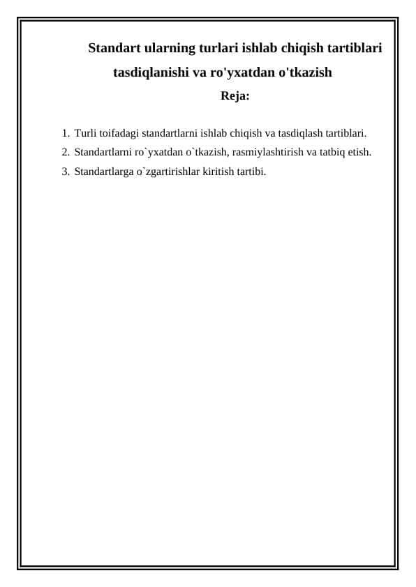 Standart ularning turlari ishlab chiqish tartiblari tasdiqlanishi va ro'yxatdan o'tkazish