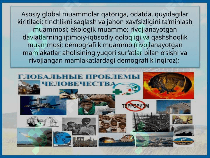 INSONIYATNING GLOBAL MUAMMOLARI 6