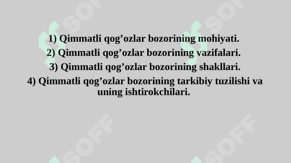 Qimmatli qog’ozlar bozorining mohiyati va uning tarkibiy tuzilmasi 2