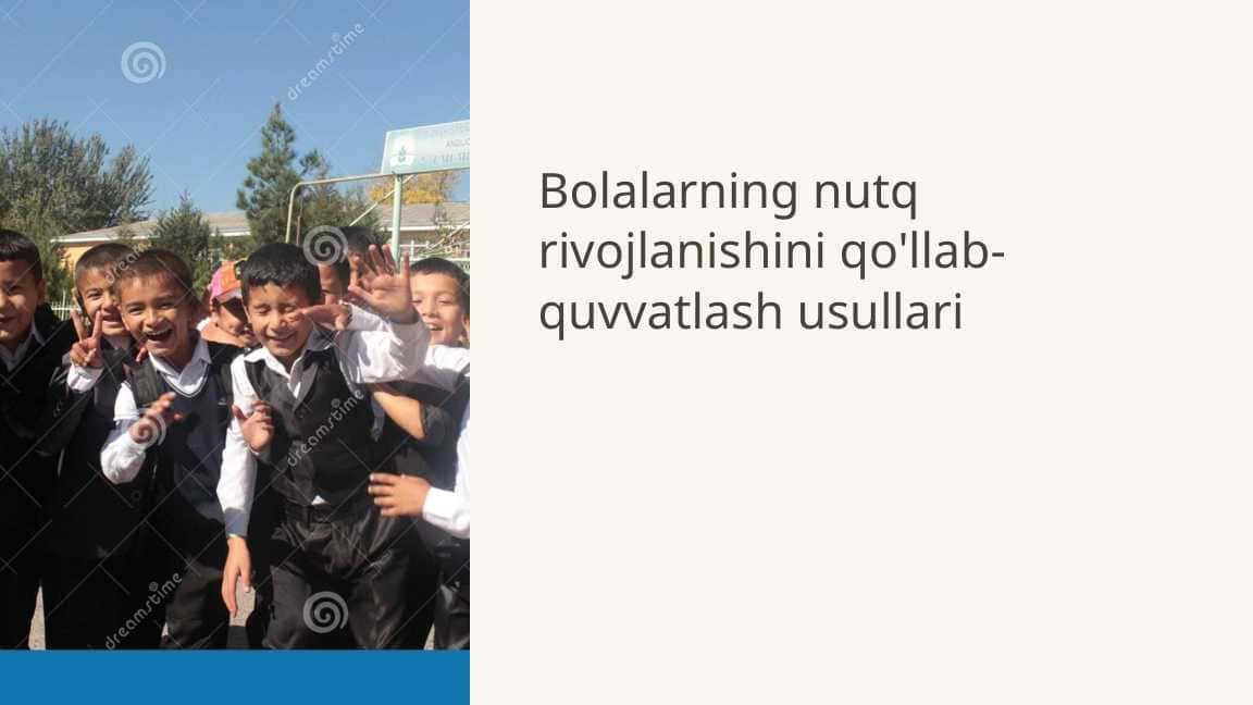 Bolalarning nutq rivojlanishini qo'llab-quvvatlash usullari