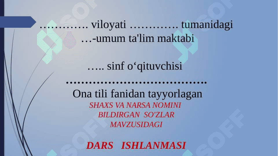 SHAXS VA NARSA NOMINI  BILDIRGAN  SO'ZLAR MAVZUSIDAGI  DARS   ISHLANMASI 2