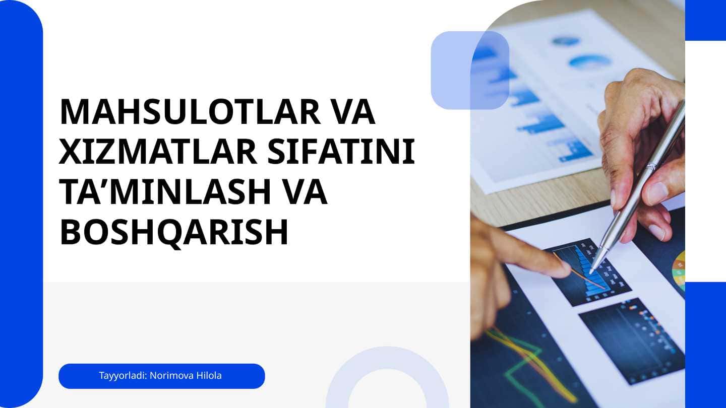 Mahsulot va xizmatlar sifatini taʼminlash va boshqarish