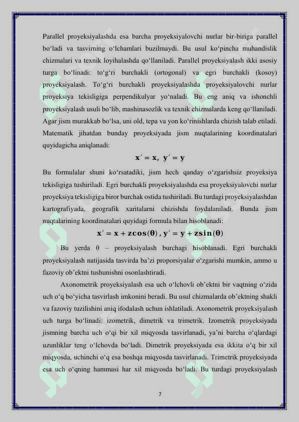 Modelni bitta, o‘zaro perpendikulyar ikkita va uchta tekislikka  proyeksiyalash 7