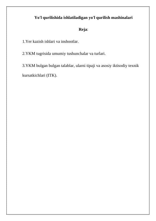 Yo'l qurilishida ishlatiladigan yo'l qurilish mashinalari
