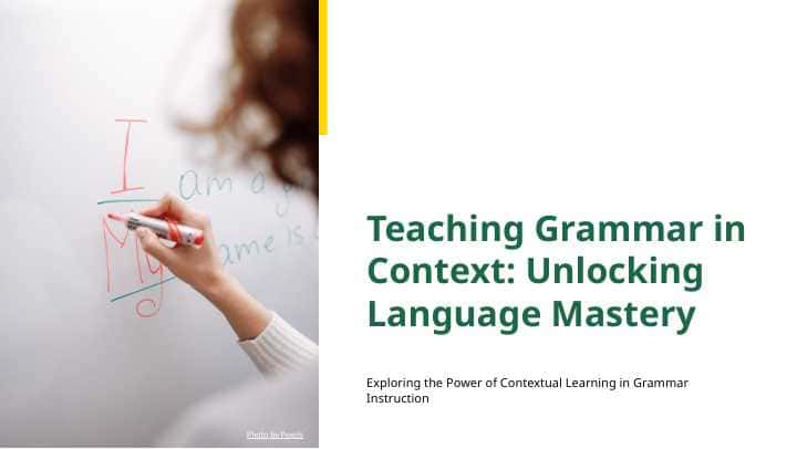 Teaching Grammar in Context  Unlocking Language Mastery