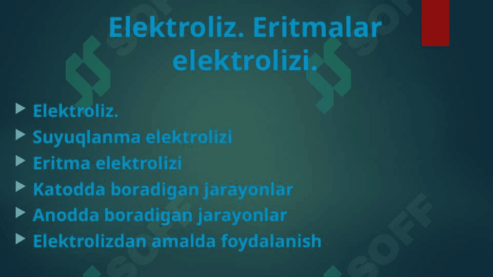 Elektroliz. Eritmalar elektrolizi. 2
