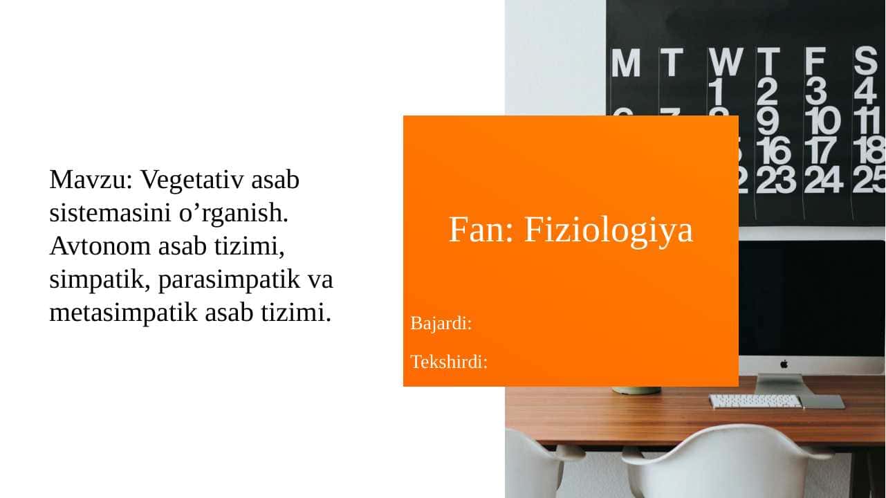Vegetativ asab sistemasini o'rganish