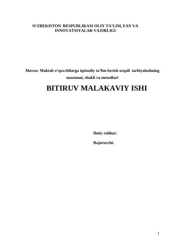 Mаktаb о‘quvchilаrgа iqtisоdiy tаʼlim bеrish оrqаli tаrbiyаlаshning mаzmuni, shаkli vа mеtоdlаri