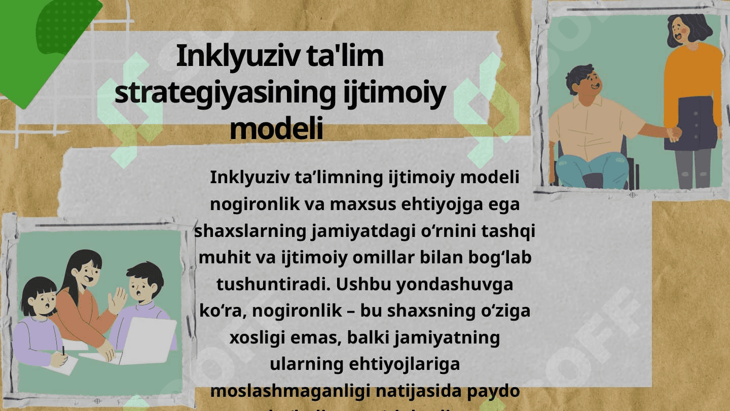 Inklyuziv ta'lim strategiyasining ijtimoiy modeli 4
