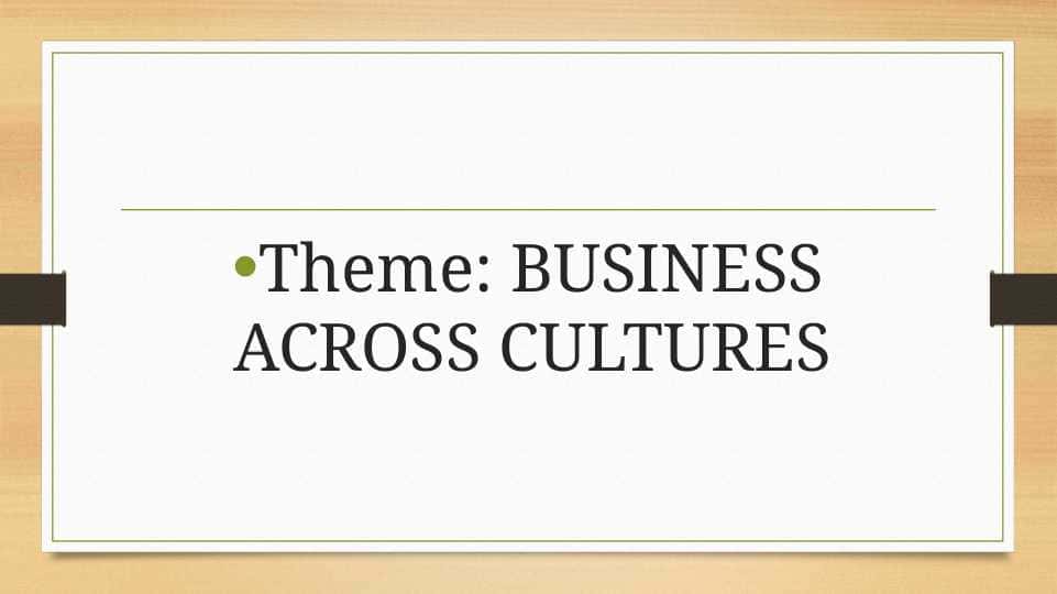 BUSINESS ACROSS CULTURES