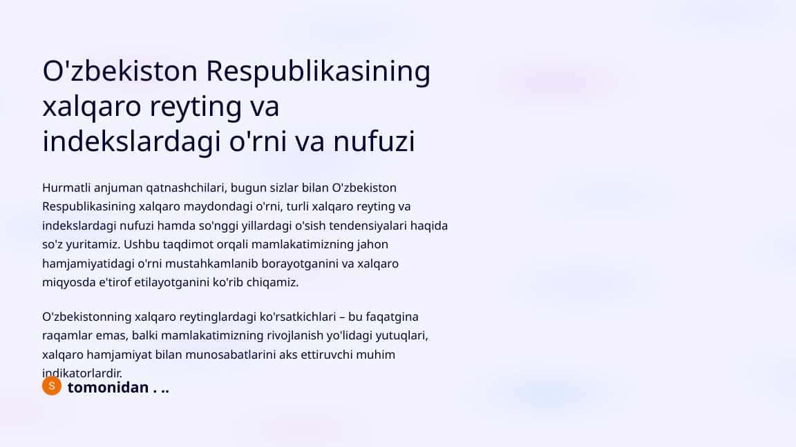 O'zbekiston Respublikasining xalqaro reyting va indekslardagi o'rni va nufuzi