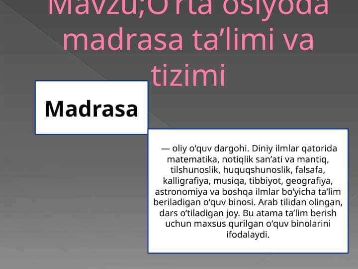 O’rta osiyoda madrasa ta’limi va tizimi