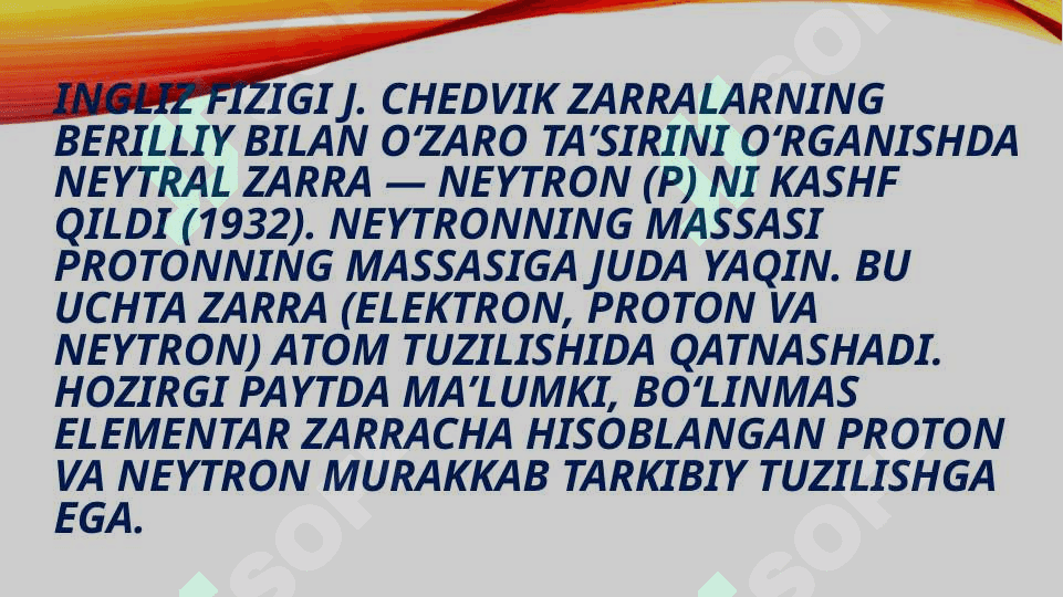 elementar zarrachalarning paydo bo’lish tarixi 7