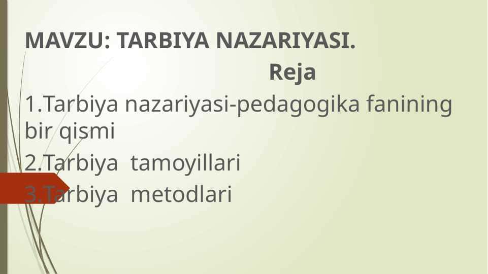 TARBIYA NAZARIYASI.
