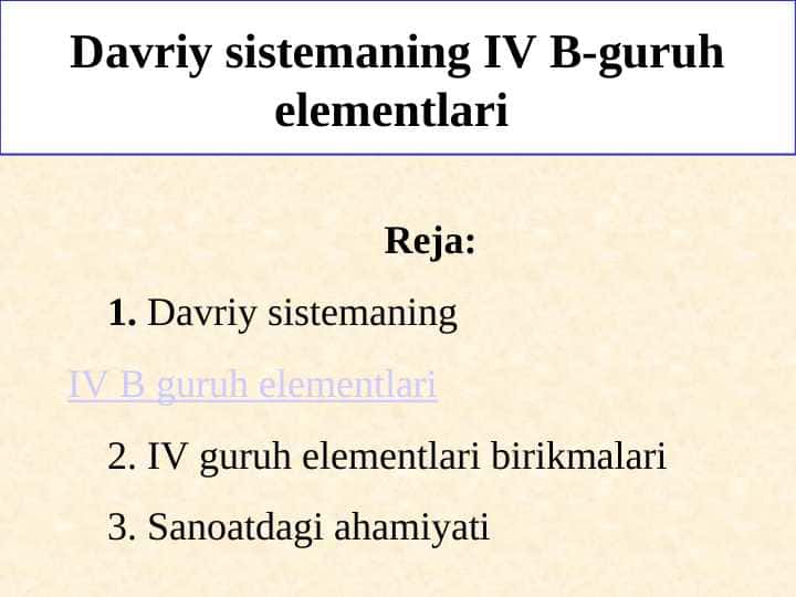 Davriy sistemaning IV B-guruh elementlari