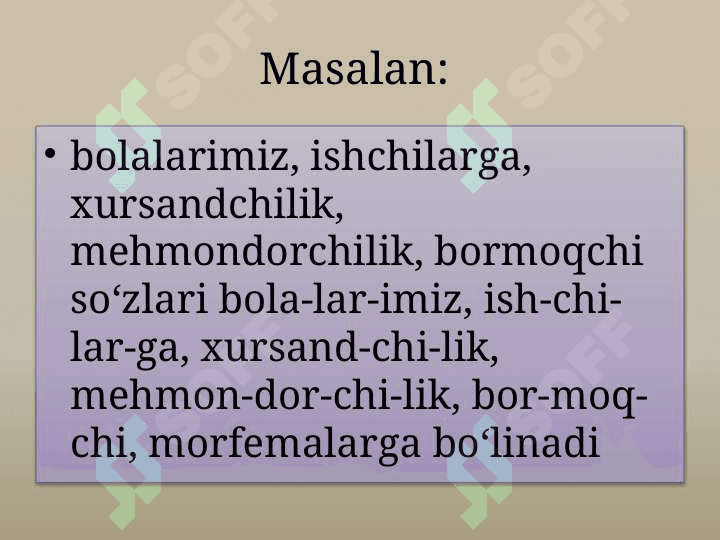 SO’ZNING MORFEMIK TARKIBI 3