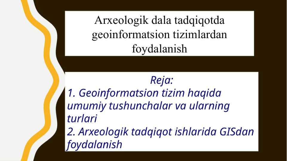 Arxeologik dala tadqiqotda geoinformatsion tizimlardan foydalanish