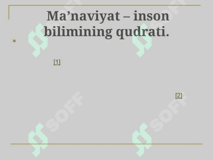Bilim inson ma’naviy kamolati omili 4