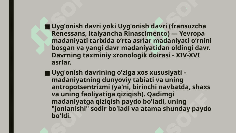 Uyg’onish davrida fan Yevropada fan rivojining yangi bosqichi. 3