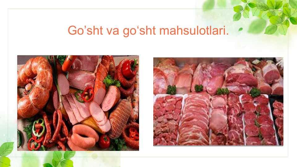 Go’sht va go‘sht mahsulotlari.
