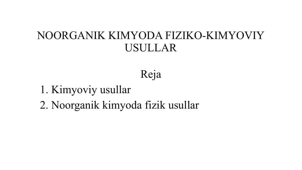 Ноорганик кимёда физик кимёвий усуллар