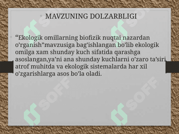 Ekologik omillarning biofizik nuqtai nazardan o’rganish 3