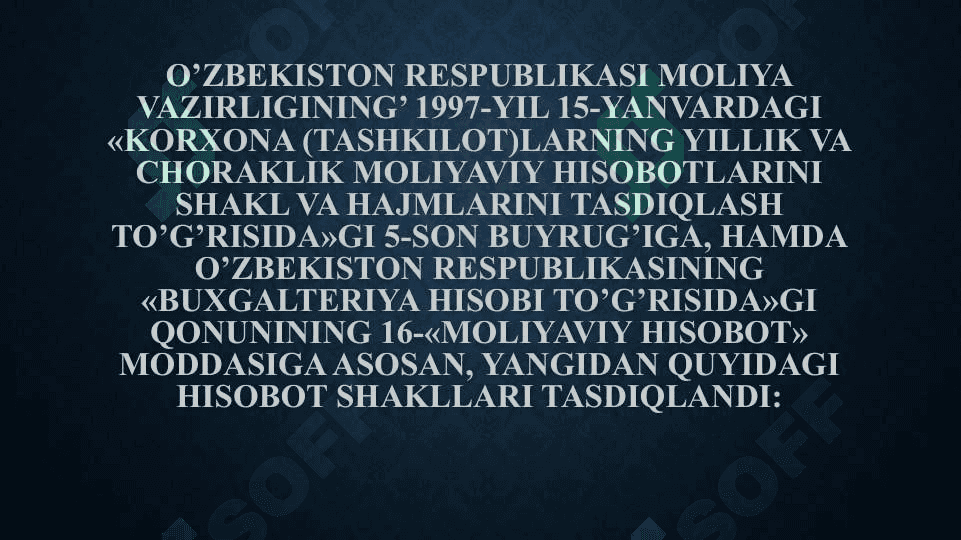 Chorak va yillik moliyaviy xisobot 6