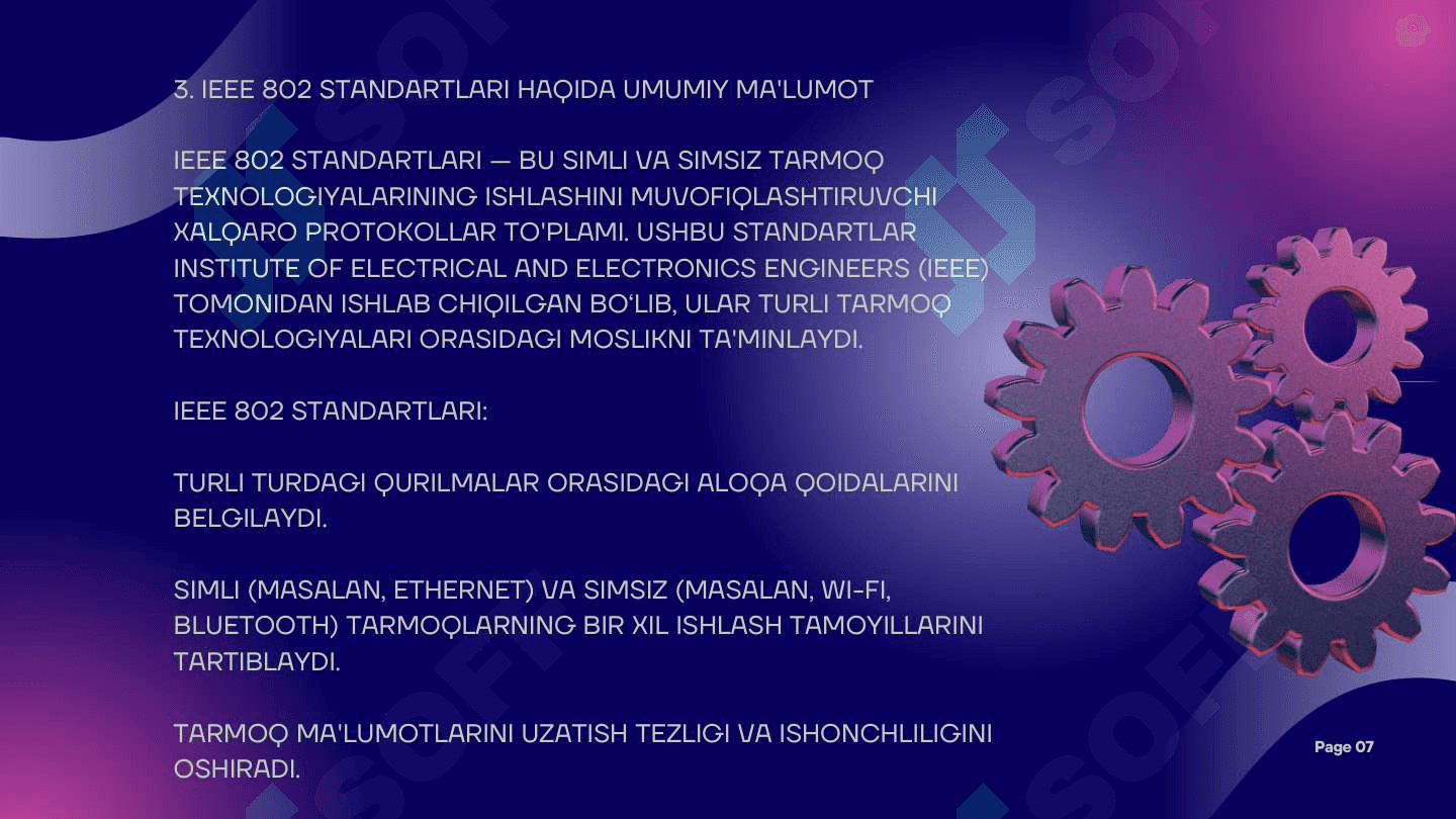 KOMPYUTER TARMOQLARI STANDARTLARI VA ULARNING TEXNOLOGIYALARI. SIMLI VA SIMSIZ TARMOQ TEXNOLOGIYALARI, IEEE 802 STANDARTLARI (IEEE 802.3, 802.11, 802.15, 802.16). 7