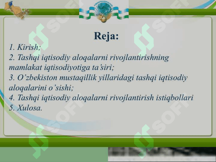 O’zbekistonda tashqi iqtisodiy aloqalarining ustuvor yo’nalishlariO’zbekistonda tashqi iqtisodiy aloqalarining ustuvor yo’nalishlari 2