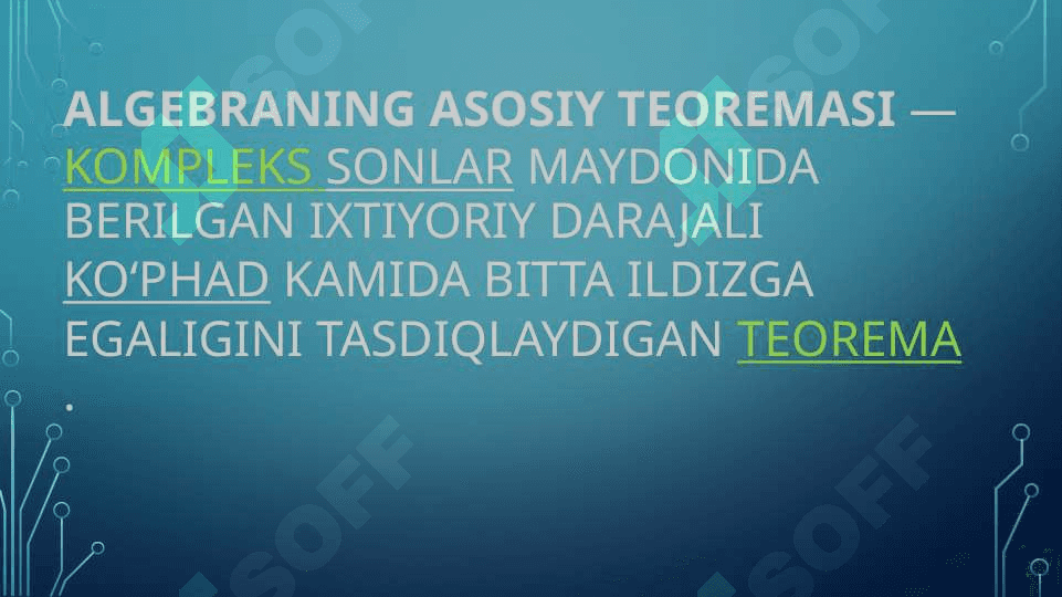 ALGEBRANING ASOSIY TEOREMASI 2
