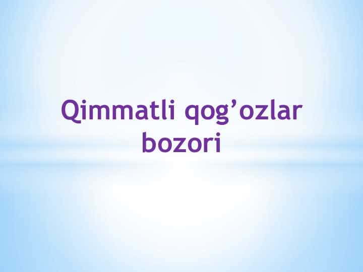 Qimmatli qog’ozlar bozori