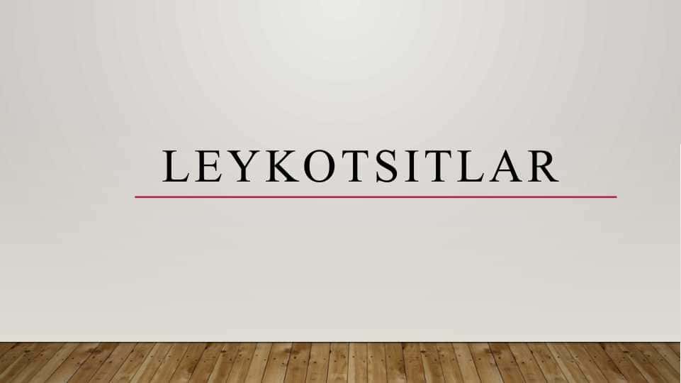 LEYKOTSITLAR