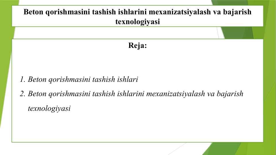 Beton qorishmasini tashish ishlarini mexanizatsiyalash va bajarish texnologiyasi (3)