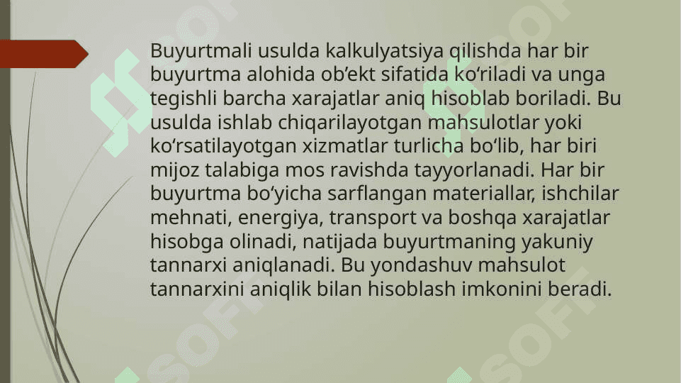 kalkulyatsiya qilishning buyurtmali usuli 7