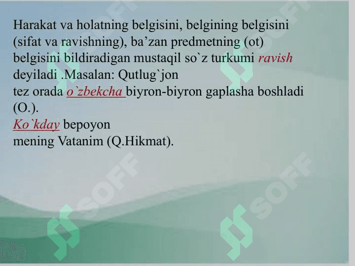Ravish so‘z turkumining grammmatik  xususiyatlari 4