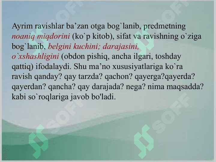 Ravish so‘z turkumining grammmatik  xususiyatlari 7