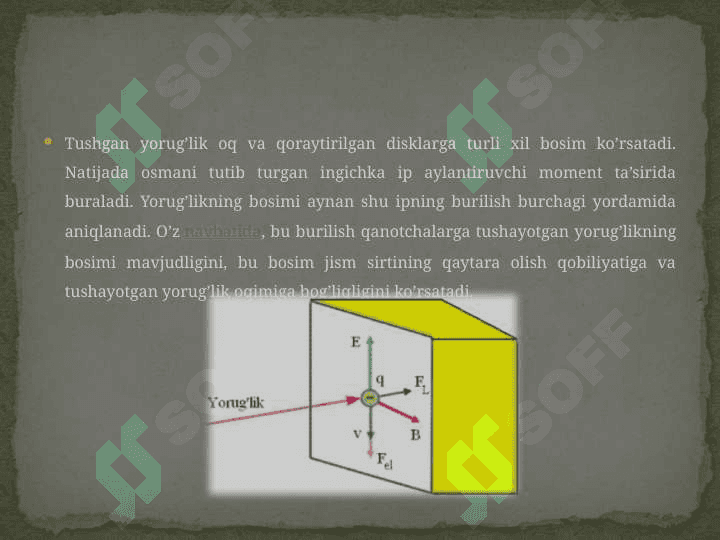 Yorugʻlik bosimi. Lebedev tajribasi 5