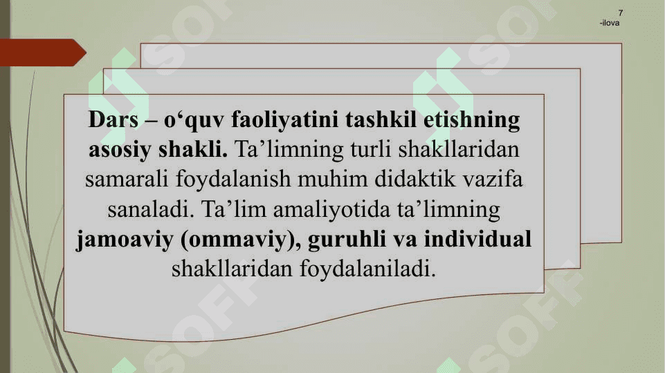 Ta’limni tashkil etish shakllari va turlari. 7