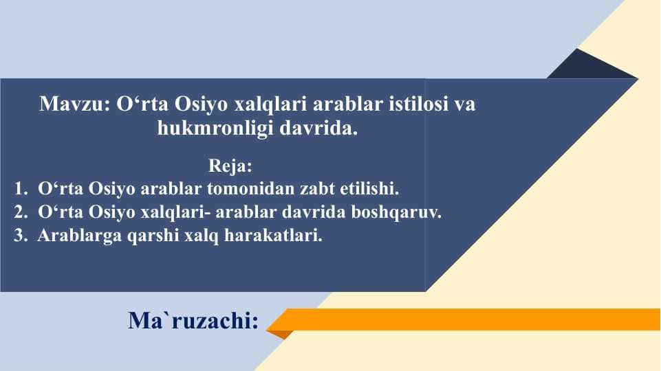 O‘rta Osiyo xalqlari arablar istilosi va hukmronligi davrida