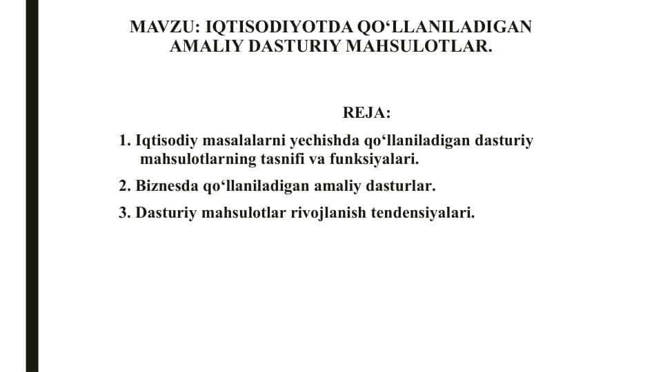 IQTISODIYOTDA QO‘LLANILADIGAN AMALIY DASTURIY MAHSULOTLAR.