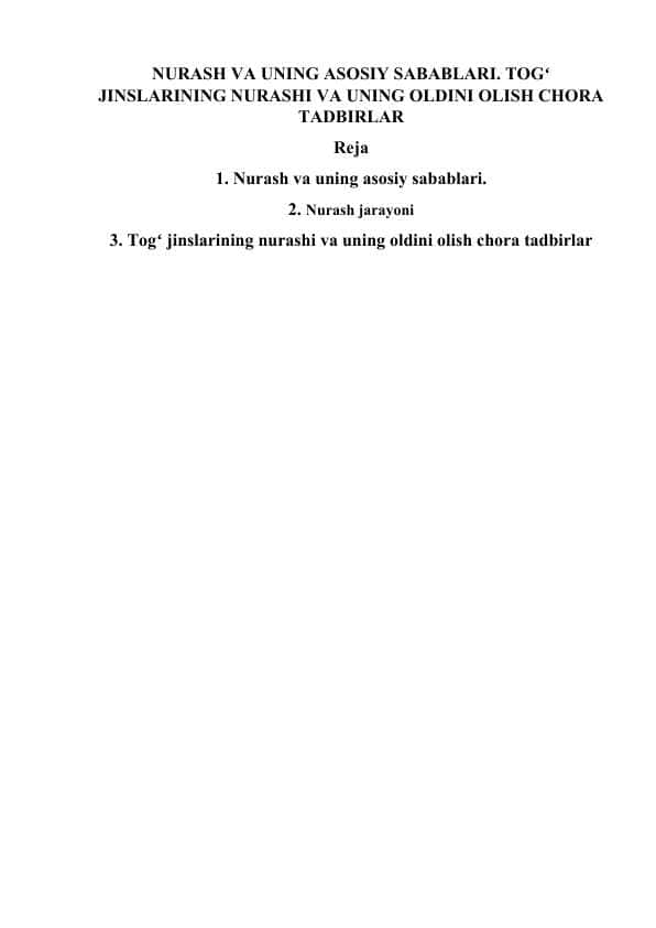 NURASH VA UNING ASOSIY SABABLARI. TOGʻ JINSLARINING NURASHI VA UNING OLDINI OLISH CHORA TADBIRLAR