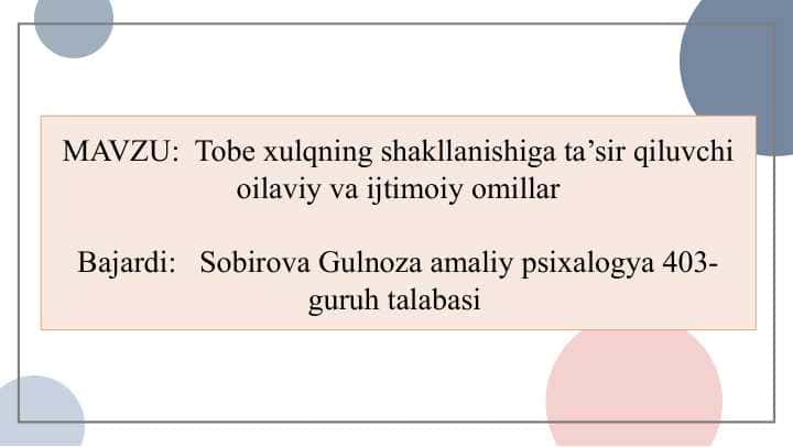 Tobe xulqning shakllanishiga ta’sir qiluvchi oilaviy va ijtimoiy omillar slayd