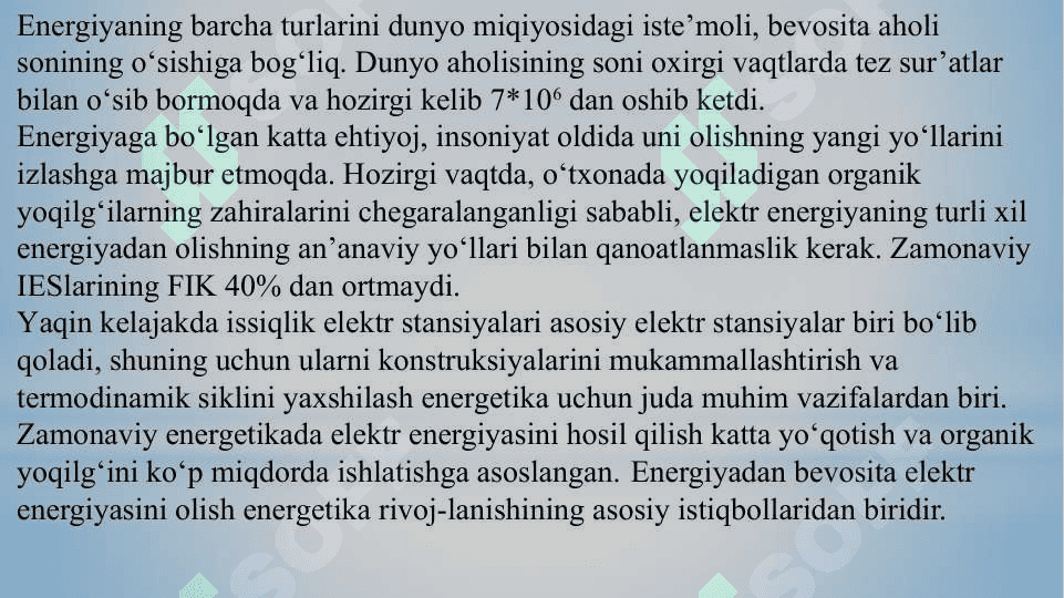 ISSIQLIK VA ATOM ELEKTR STANSIYALARI. ISSIQLIK ELEKTR STANSIYALARI,ULARNING TURLARI VA ISHLASH PRINSIPI. ATOM ENERGETIKASINING RIVOJLANISHI. ATOM ELEKTR STANSIYASI VA UNING ISHLASH PRINSIPI. 4